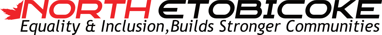 Etobikoke North-Equality & Inclusion, Builds Stronger Communities